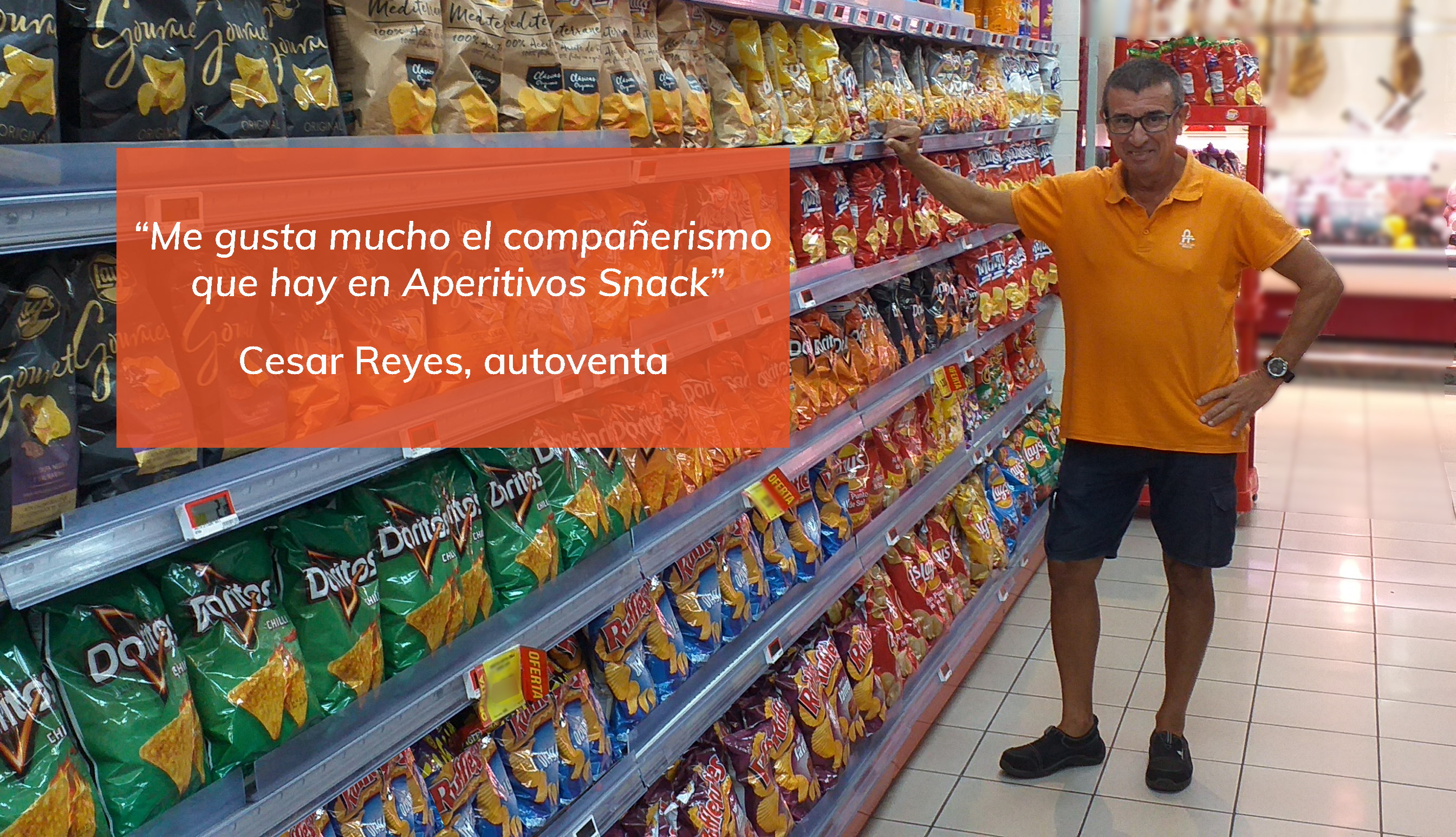 Compromiso Aperitivos Snack: César Reyes, confianza y trato exquisito con el cliente